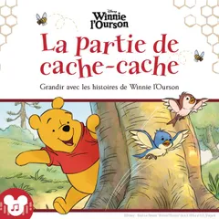 La partie de cache-cache Grandir avec les histoires de Winnie l'Ourson