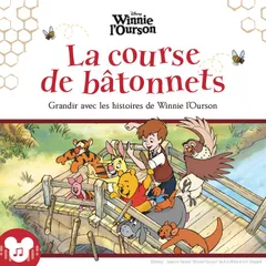 La course de bâtonnets Grandir avec les histoires de Winnie l'Ourson