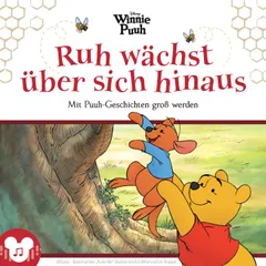 Ruh wächst über sich hinaus Mit Puuh-Geschichten groß werden