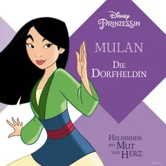 Mulan: Die Dorfheldin