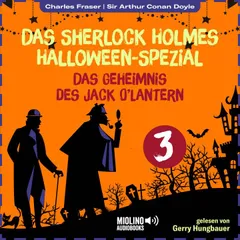 Das Sherlock Holmes Halloween-Spezial (Das Geheimnis des Jack O'Lantern, Folge 3)