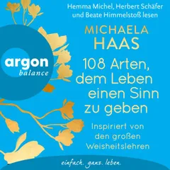 108 Arten, dem Leben einen Sinn zu geben