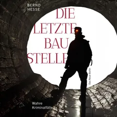 Die letzte Baustelle