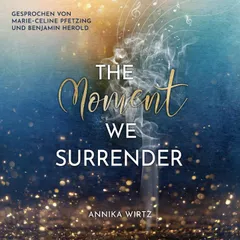 The Moment we Surrender