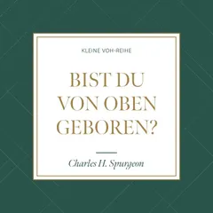 Bist du von oben geboren?