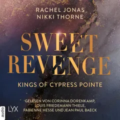 Kings of Cypress Pointe - Sweet Revenge - The Golden Boys, Teil 1