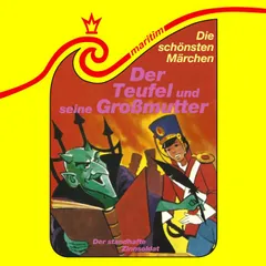 Der Teufel und seine Großmutter / Der standhafte Zinnsoldat