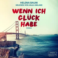 Wenn ich Glück habe