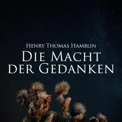 Die Macht der Gedanken
