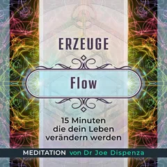 Meditation - Erzeuge Flow