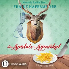 Das Spätzle-Syndikat - Schäfer und Dorn, Teil 2