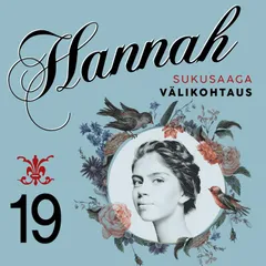 Hannah 19: Välikohtaus