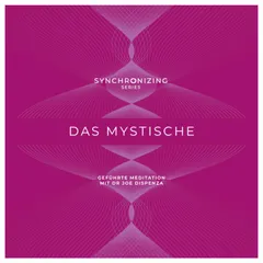 Meditation - Synchronisiere deine Energie