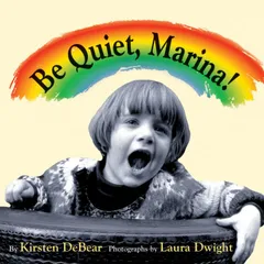 Be Quiet, Marina!
