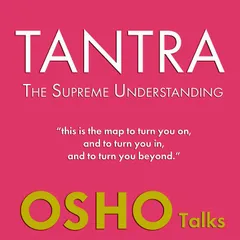 TANTRA - The Supreme Understanding