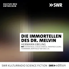 Die Immortellen des Dr. Melvin