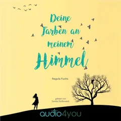Deine Farben an meinem Himmel