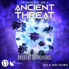 Ancient Threat - The Kantaki Saga, Book 2