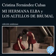 Mi hermana Elba y Los altillos de Brumal