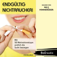 Endgültig Nichtraucher!