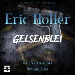 Eric Holler: Gelsenblei
