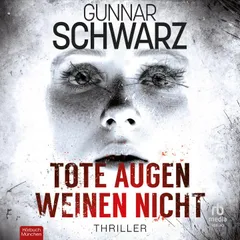 Tote Augen weinen nicht