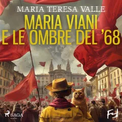 Maria Viani e le ombre del '68. Un'indagine genovese