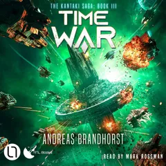 Time War - The Kantaki Saga, Book 3