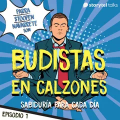 Budistas en calzones - E1