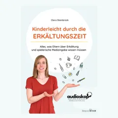Kinderleicht durch die Erkältungszeit