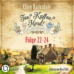 Tee? Kaffee? Mord! - Sammelband 08 - Folge 22-24