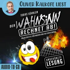 Der Wahnsinn rechnet ab!