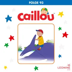 Folge 93: Caillou in der Bücherei / Gilbert im Puppenwagen