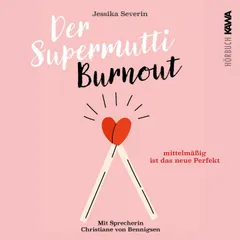 Der Supermutti Burnout