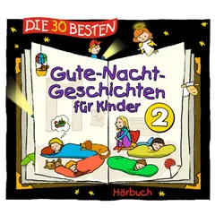 Die 30 besten Gute-Nacht-Geschichten 2