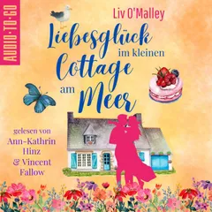 Liebesglück im kleinen Cottage am Meer