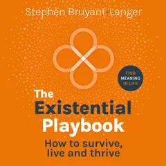 The Existential Playbook