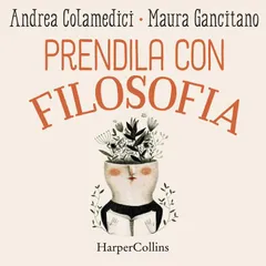 Prendila con filosofia