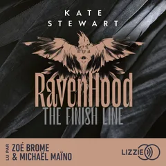 The Finish Line - The Ravenhood - Tome 3