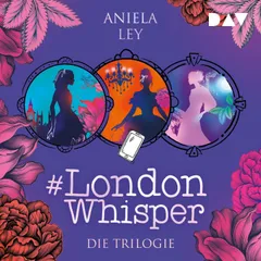 #London Whisper – Die Trilogie