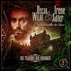 Oscar Wilde & Irene Adler, Folge 2: Die Tragödie der Irrungen