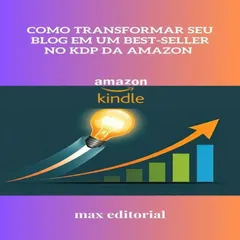 Como Transformar Seu Blog em um Best-seller no KDP da Amazon