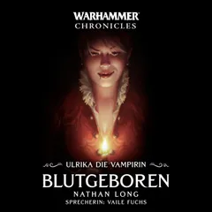 Warhammer Chronicles: Ulrika die Vampirin 01