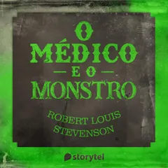 O médico e o monstro