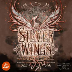 Silver Wings: Genesis Zero (Die Sphären-Chroniken 6)