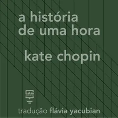 A história de uma hora