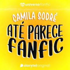 Até parece fanfic