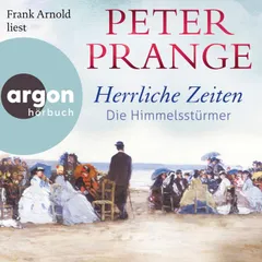 Herrliche Zeiten - Die Himmelsstürmer