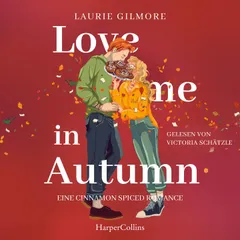 Love me in Autumn. Eine cinnamon spiced Romance