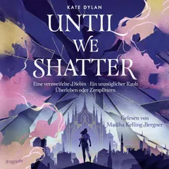 Until We Shatter
